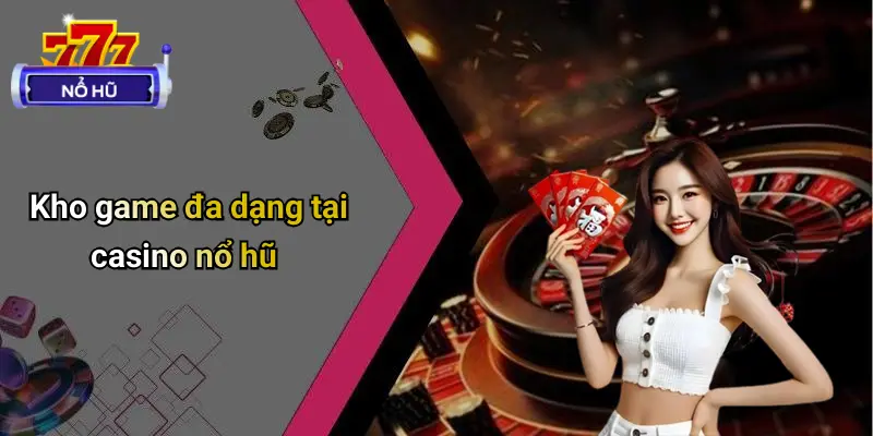 Casino Nổ Hũ