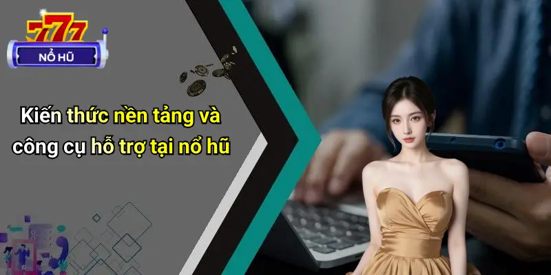 Tin Tức Nổ Hũ