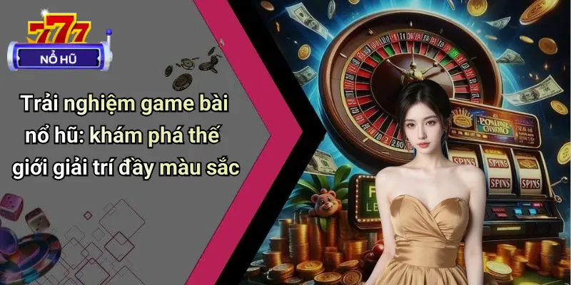 Game Bài Nổ Hũ